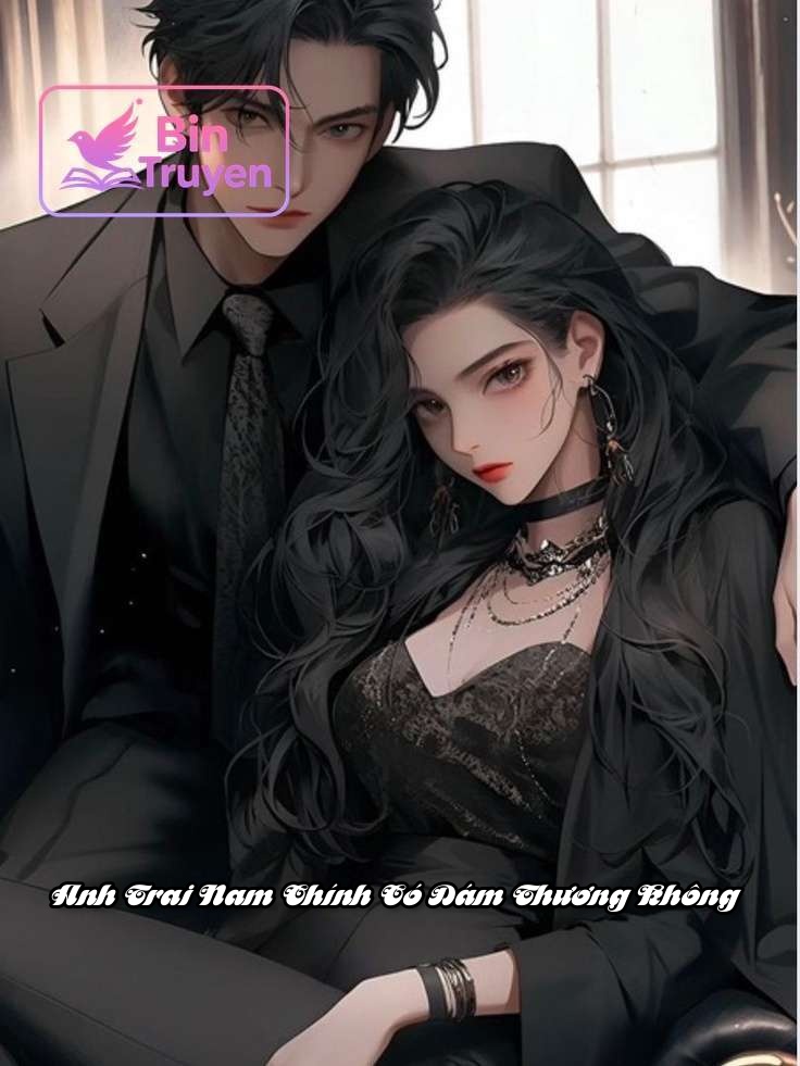 Anh Trai Nam Chính Có Dám Thương Không