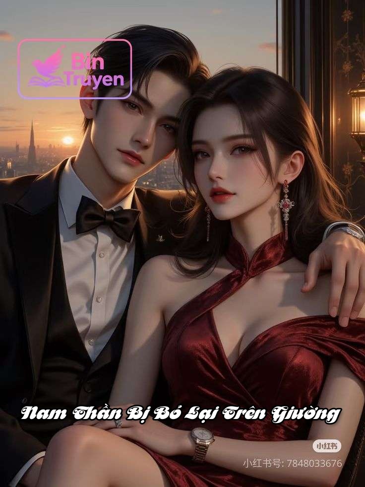 Nam Thần Bị Bỏ Lại Trên Giường