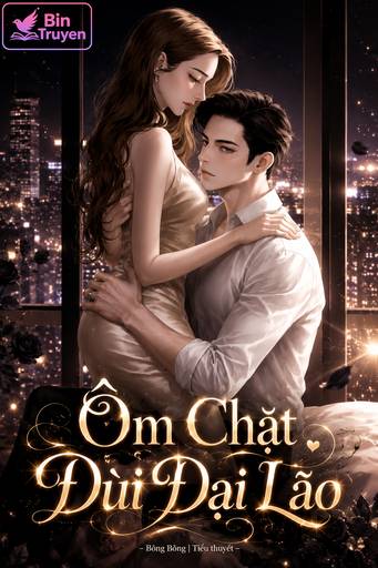 Ôm Chặt Đùi Đại Lão