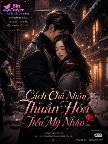 Cách Chủ Nhân Thuần Hóa Tiểu Mỹ Nhân