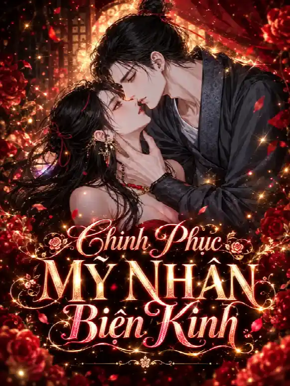 Chinh Phục Mỹ Nhân Biện Kinh